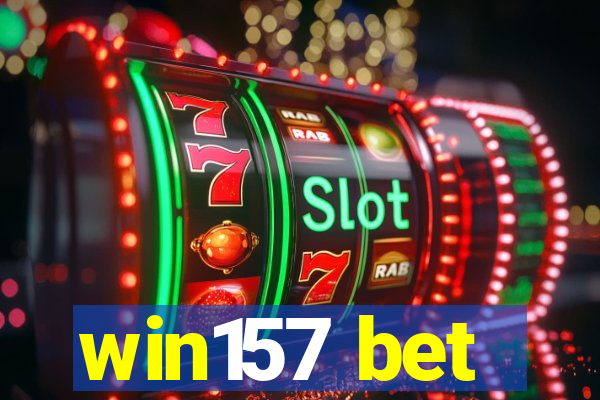 win157 bet